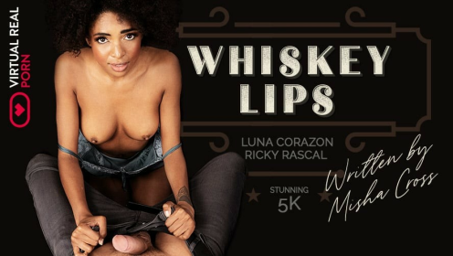Luna Corazón in Sensual Whiskey Lips VR